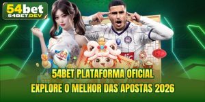 54BET Plataforma Oficial | Explore O Melhor Das Apostas 2026